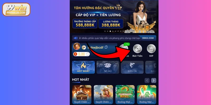 Bạn truy cập vào web và click ô rút tiền 99Win